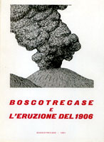 BOSCOTRECASE E L'ERUZIONE DEL 1906