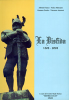 LA DISFIDA, 1503 - 2003
